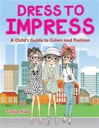 Dress to Impress