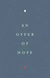An Offer of Hope (25–pack)