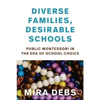 Diverse Families, Desirable Schools