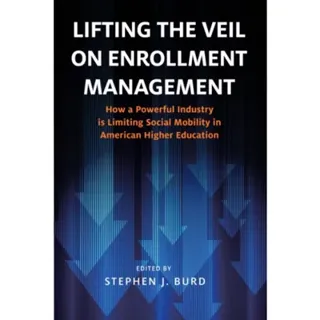 Lifting the Veil on Enrollment Management