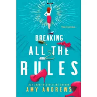 Breaking All The Rules