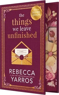 The Things We Leave Unfinished (Signed)