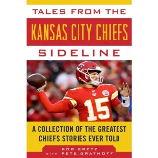 Tales from the Kansas City Chiefs Sideline