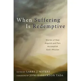 When Suffering Is Redemptive