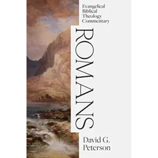 Romans: Evangelical Biblical Theology Commentary