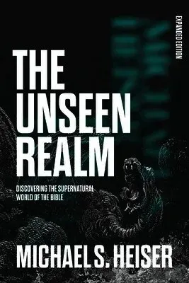 The Unseen Realm (Expanded Edition)