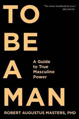 To Be A Man