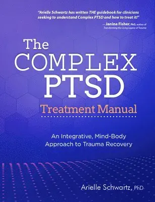 The Complex PTSD Treatment Manual