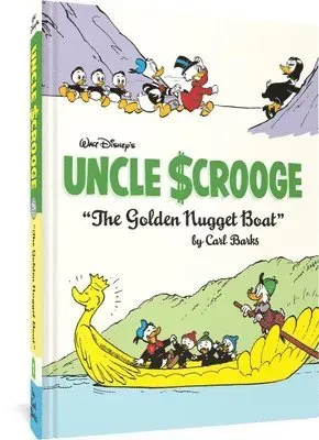 Walt Disney's Uncle Scrooge the Golden Nugget Boat: The Complete Carl Barks Disney Library Vol. 26