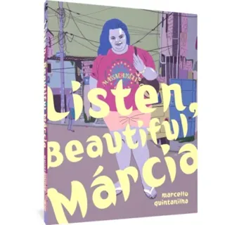 Listen, Beautiful Marcia