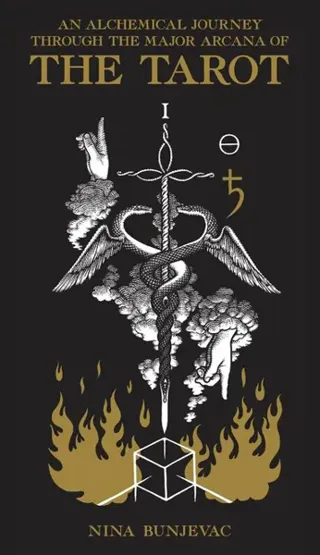 An Alchemical Journey Through The Major Arcana Of The Tarot