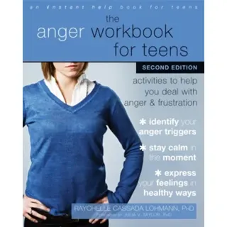 The Anger Workbook for Teens