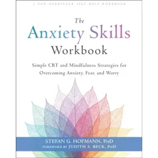 The Anxiety Skills Workbook