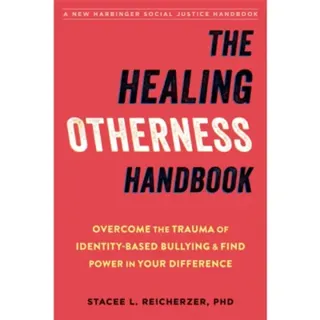The Healing Otherness Handbook