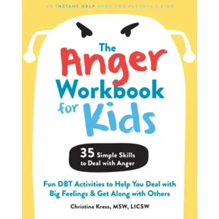 The Anger Workbook for Kids