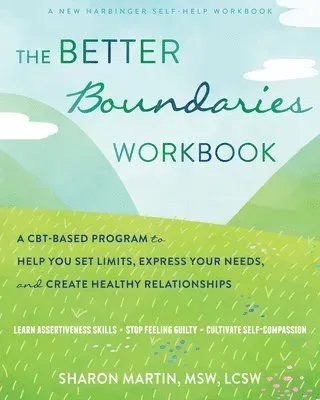 The Better Boundaries Workbook