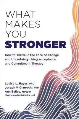 What Makes You Stronger