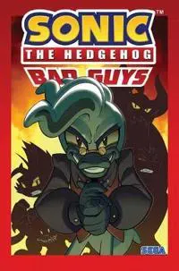 Sonic The Hedgehog: Bad Guys