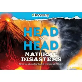 Discovery: Head-to-Head: Natural Disasters