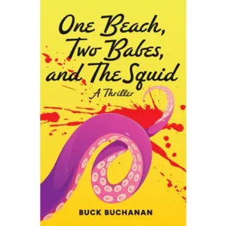 A Beach, Two Babes, and the Squid