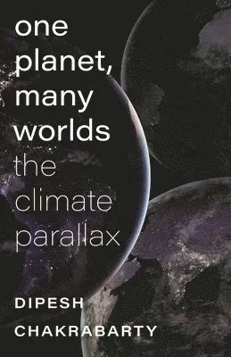 One Planet, Many Worlds – The Climate Parallax