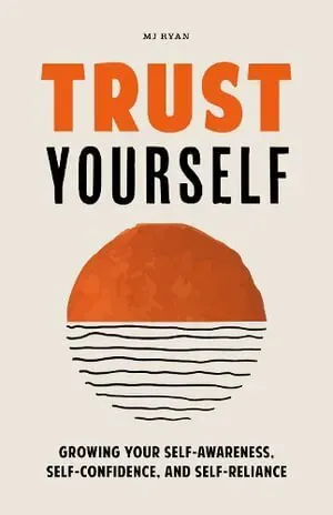 Trust Yourself