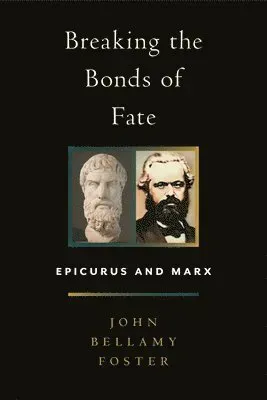 Breaking the Bonds of Fate