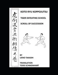 Koto Ryu Koppojutsu: Soden No Maki