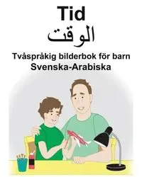 Svenska-Arabiska Tid Tvåspråkig bilderbok för barn