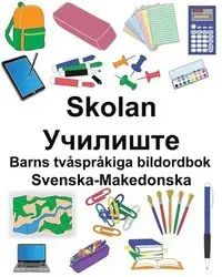 Svenska-Makedonska Skolan/Училиште Barns tvåspråkiga bildordbok