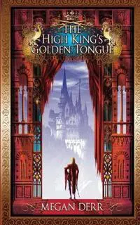 The High King's Golden Tongue