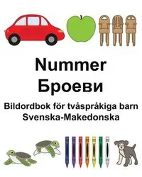 Svenska-Makedonska Nummer/Броеви Bildordbok för tvåspråkiga barn