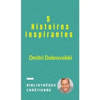 5 Histoires Inspirantes
