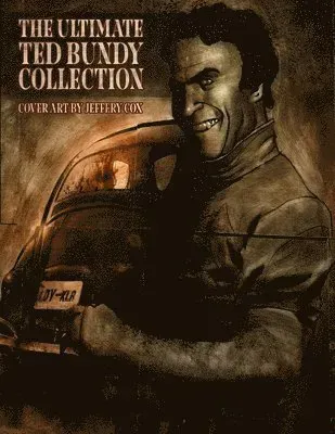 THE ULTIMATE TED BUNDY COLLECTION
