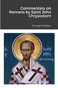 Commentary on Romans by Saint John Chrysostom