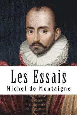 Les Essais: Livre III