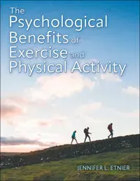 The Psychological Benefits of Exercise and Physical Activity
