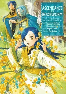 Ascendance of a Bookworm: Part 4 Volume 4