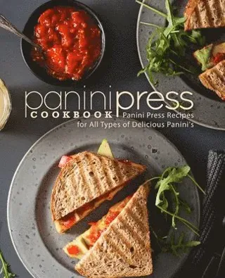 Panini Press Cookbook