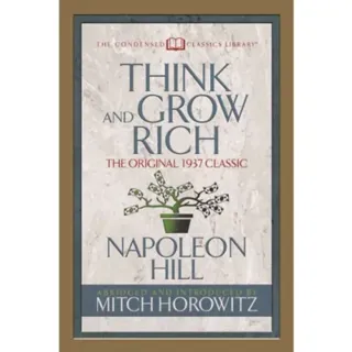 Think and Grow Rich (Condensed Classics)