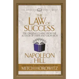The Law of Success (Condensed Classics)