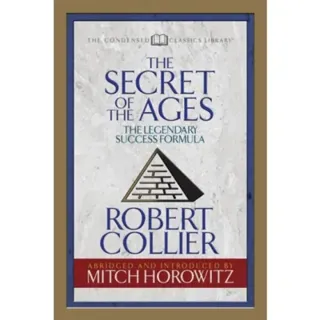 The Secret of the Ages (Condensed Classics)