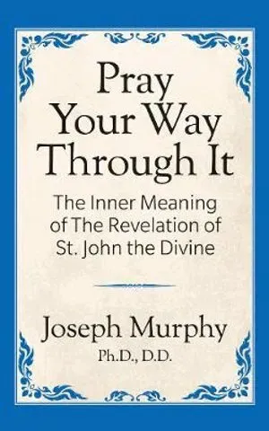 Pray Your Way Through It