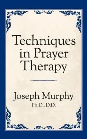 Techniques in Prayer Therapy