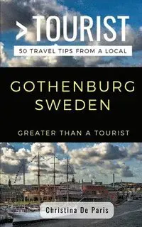 Greater Than a Tourist- Gothenburg Sweden