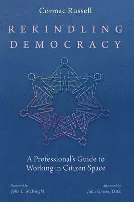 Rekindling Democracy