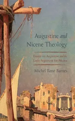 Augustine and Nicene Theology
