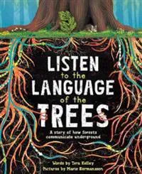 Listen to the Language of the Trees