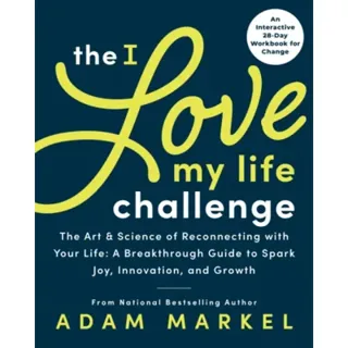 The I Love My Life Challenge