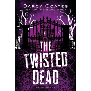 The Twisted Dead